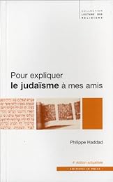 Pour expliquer le judaïsme à mes amis