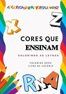 Livro CORES QUE ENSINAM: COLORINDO AS LETRAS