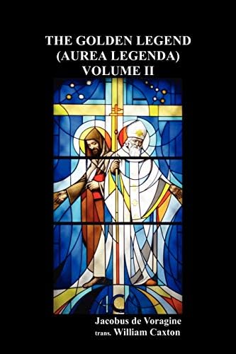 The Golden Legend (Aurea Legenda) Volume II Paperback – June 29, 2010