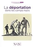 La déportation dans les camps nazis by 
