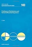 Problems in Distributions and Partial Differential Equations, Zuily, C., 0444702482