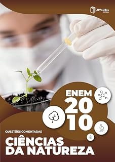 Livro ENEM 2010: Prova de Ciências da Natureza e Suas Tecnologias: Questões Comentadas (Série ENEM Resolvido - Editora Qualifica)
