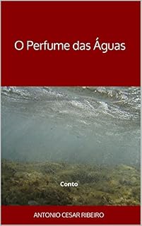 Livro O Perfume das Águas: Conto
