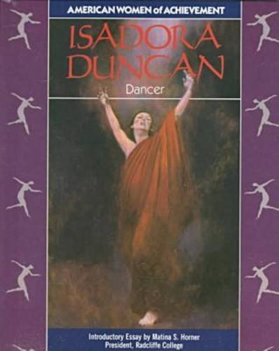 Isadora Duncan (American Women of Achievement) by Ruth Kozodoy