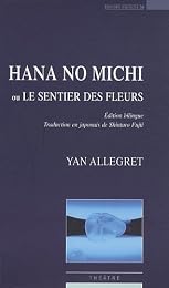 Hana no michi ou Le sentier des fleurs