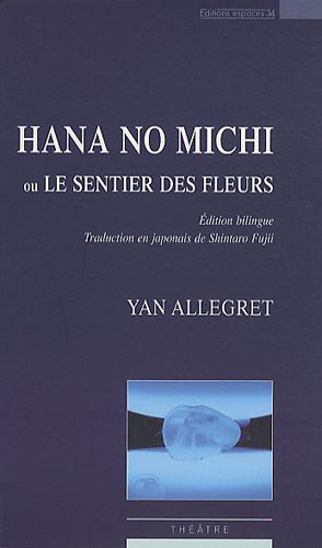Hana no michi ou Le sentier des fleurs