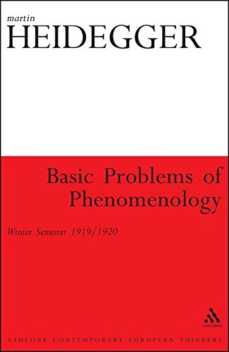 Basic Problems of Phenomenology: Winter Semester 1919/1920 (Athlone Contemporary European Thinkers)