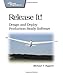 Release It!: Design and Deploy Production-Ready Software (Pragmatic Programmers)
