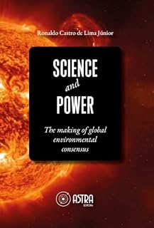Livro SCIENCE AND POWER: The making of global environmental consensus
