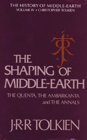 The Shaping of Middle-earth: The Quenta, the Ambarkanta, and the Annals, Together With the Earliest 'Silmarillion' and the First Map (History of Middle-Earth) by J.R.R. Tolkien (1986-11-14)