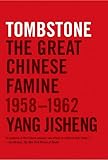 Tombstone: The Great Chinese Famine, 1958-1962 cover
