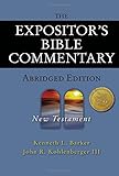 The Expositor's Bible Commentary Abridged Edition: New Testament (Expositor's Bible Commentary) by