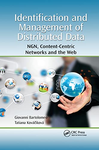 Identification and Management of Distributed Data: NGN, Content-Centric Network…