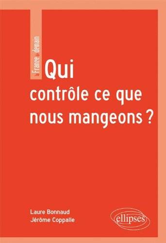 Qui contrôle ce que nous mangeons ?