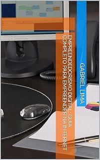 Livro Empreendedorismo Digital: Guia completo para empreender na internet