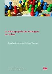 La  démographie des étrangers en Suisse