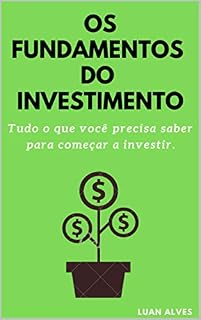 Os Fundamentos do Investimento