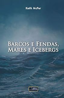 Livro Barcos e Fendas, Mares e Icebergs