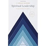 Spiritual Leadership: Principles of Excellence For Every Believer (Sanders Spiritual Growth Series)