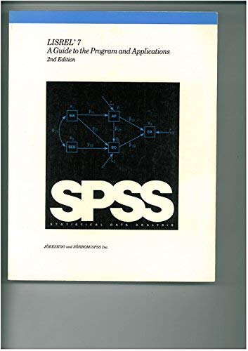 Lisrel 7 A Guide To The Program And Applications Joreskog Sorbom 9780918469946 Amazon Com Books