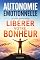 Livro Autonomie Émotionnelle : Le Guide Rapide pour Libérer Votre Bonheur