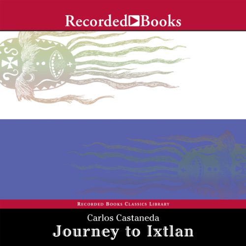 Journey to Ixtlan: The Lessons of Don Juan Audiobook [Free Download by Trial] thumbnail