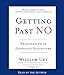 Getting Past No: Negotiating in Difficult Situations