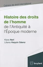 Histoire des droits de l'homme de l'Antiquité à l'époque moderne