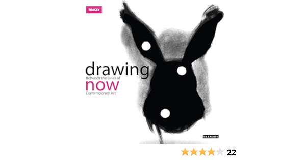 Drawing Now Between The Lines Of Contemporary Art Tracey Amazon Com Books