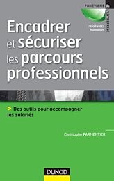 Encadrer et sécuriser les parcours professionnels