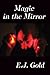 Magic in the Mirror by 