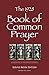 The 1928 Book of Common Prayer: Service Book Edition by Fr. Ronald E. Shilbey Ph.D.