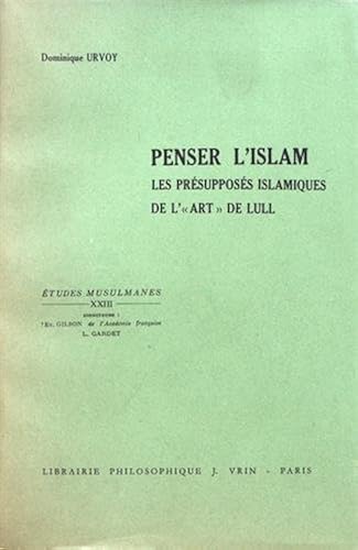 Download Penser l'Islam. Les présupposés islamiques de l'art de Lulle PDF