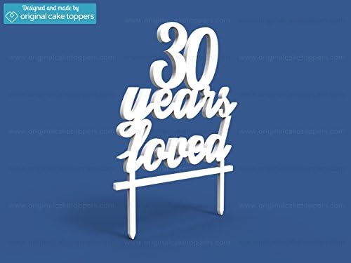 Original Cake Toppers 30 Years Loved - White