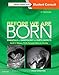 Before We Are Born: Essentials of Embryology and Birth Defects primary