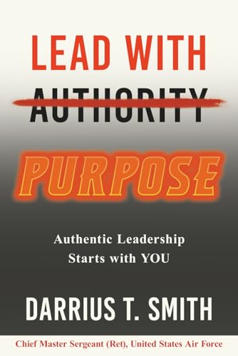 Lead with Purpose: Authentic Leadership Starts with You