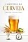 Livro A história da Cerveja: Para quem tem pouco tempo