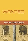 WANTED (French Edition) by Muriel Martinella