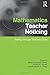 Mathematics Teacher Noticing (Studies in Mathematical Thinking and Learning Series)
