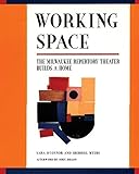 Working Space: The Milwaukee Repertory Theater Builds a Home by 