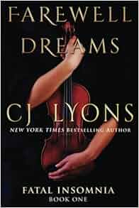 Amazon Com Farewell To Dreams A Novel Of Fatal Insomnia