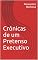 Livro Crônicas de um Pretenso Executivo: Alexandre Barbosa