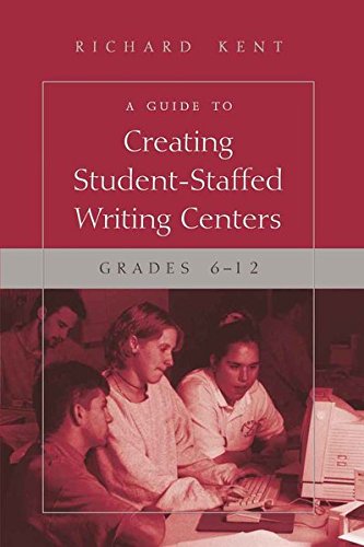 A Guide to Creating Student-Staffed Writing Centers,...