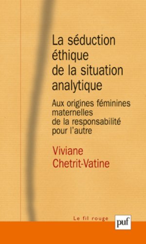 La  séduction éthique de la situation analytique