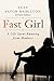 Fast Girl: A Life Spent Running from Madness - Book by Suzy Favor