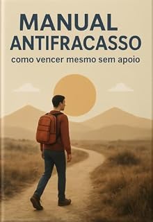 Livro Manual Antifracasso: Como vencer mesmo sem apoio