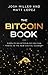 The Bitcoin Book: Simplifying Bitcoin so you can Thrive in the New Digital Economy by Josh Miller, Matthew Lopez
