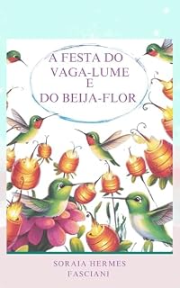 Livro A FESTA DO VAGA-LUME E DO BEIJA-FLOR
