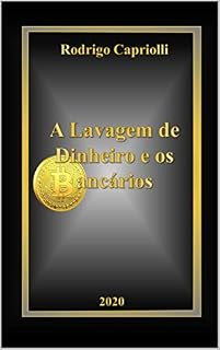 Livro A Lavagem de Dinheiro e os Bancários