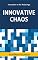 Livro Innovative Chaos: Innovation in the Robot Age